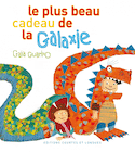Plus beau cadeau de la galaxie (Le)